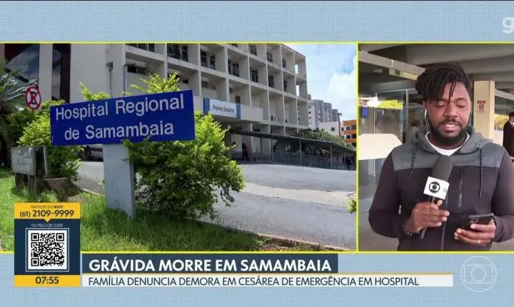 Grávida de 25 anos morre após parto no Hospital de Samambaia, no DF; é o segundo caso em uma semana